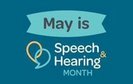 May is Speech Hearin Month